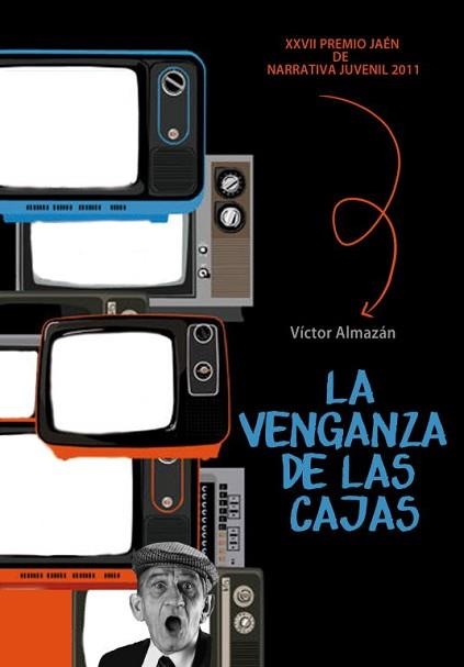 VENGANZA DE LAS CAJAS. XXVII PREMIO JAEN DE NARRATIVA JUVENIL 2011 | 9788484418351 | ALMAZAN,VICTOR