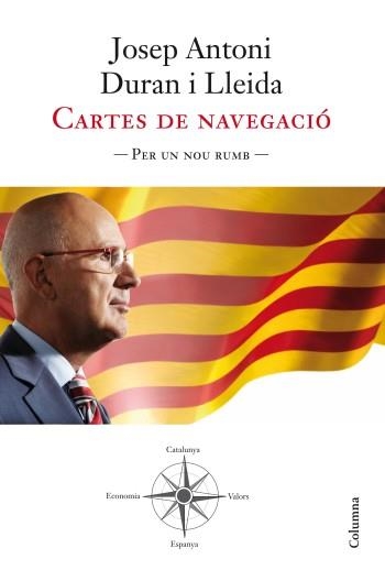 CARTES DE NAVEGACIO. PER UN RUMB NOU | 9788466414722 | DURAN I LLEIDA,JOSEP A.