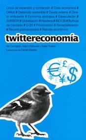 TWITTERECONOMIA | 9788475567532 | COMPTON,NIC FISHWICK,ADAM HUSTON,KATIE