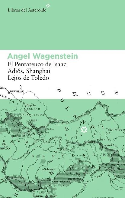 PENTATEUCO DE ISAAC. ADIOS, SHANGHAI. LEJOS DE TOLEDO | 9788492663538 | WAGENSTEIN,ANGEL