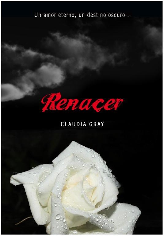 RENACER. SAGA DE MEDIANOCHE IV | 9788484417156 | GRAY,CLAUDIA