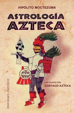 ASTROLOGIA AZTECA | 9788497776738 | MOCTEZUMA,HIPOLITO