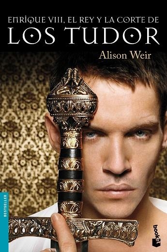 ENRIQUE VIII, EL REY Y LA CORTE DE LOS TUDOR | 9788408105763 | WEIR,ALISON