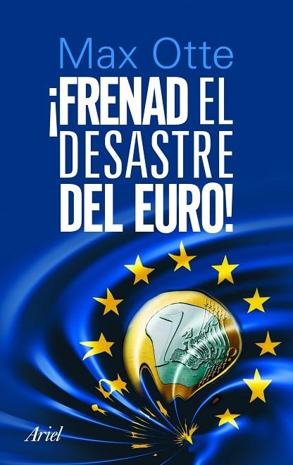 FRENAD EL DESASTRE DEL EURO! | 9788434470118 | OTTE,MAX