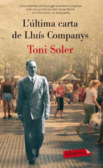 ULTIMA CARTA DE LLUIS COMPANYS | 9788499302553 | SOLER,TONI