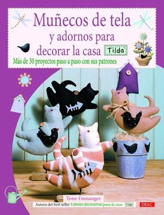 MUÑECOS DE TELA Y ADORNOS PARA DECORAR LA CASA | 9788498742039 | FINNANGER,TONE