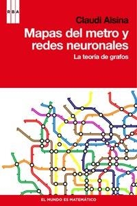 MAPAS DEL METRO Y REDES NEURONALES. LA TEORIA DE GRAFOS | 9788498679427 | ALSINA CATALA,CLAUDI