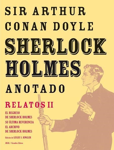 SHERLOCK HOLMES ANOTADO RELATOS II. REGRESO DE S.H.,SU ULTIMO SALUDO,ARCHIVO DE S.H. | 9788446025436 | CONAN DOYLE,ARTHUR