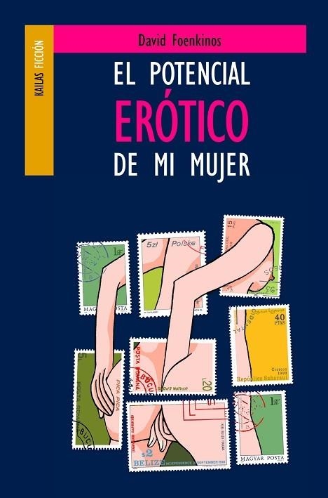 POTENCIAL EROTICO DE MI MUJER | 9788493449100 | FOENKINOS,DAVID