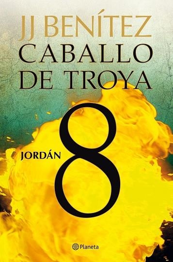 CABALLO DE TROYA 8 JORDAN | 9788408108115 | BENITEZ,J.J.