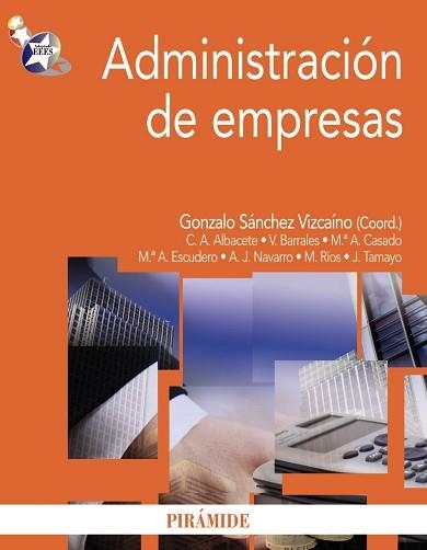 ADMINISTRACION DE EMPRESAS | 9788436825428 | SANCHEZ VIZCAINO,GONZALO