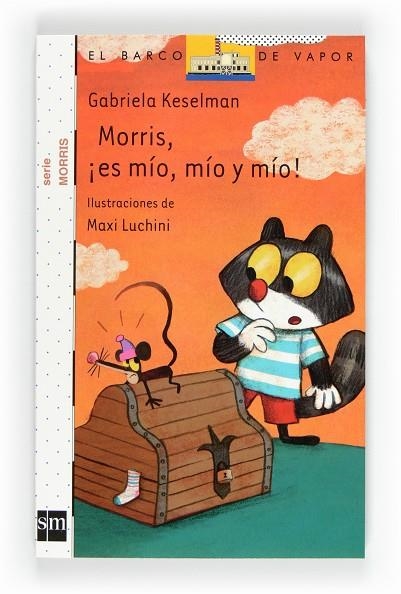 MORRIS, ¡ ES MIO, MIO Y MIO ! | 9788467551167 | KESELMAN,GABRIELA LUCHINI,MAX