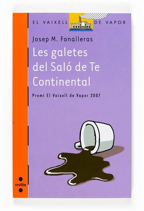 GALETES DEL SALO DE TE CONTINENTAL, (PREMI VAIXELL VAPOR 2007) | 9788466118477 | FONALLERAS,JOSEP M.