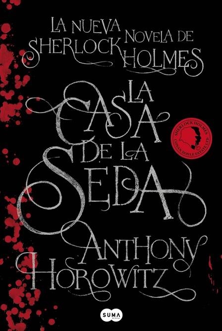 CASA DE LA SEDA. LA NUEVA NOVELA DE SHERLOCK HOLMES | 9788483652688 | HOROWITZ,ANTHONY