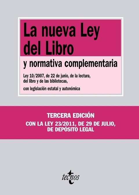 NUEVA LEY DEL LIBRO Y NORMATIVA COMPLEMENTARIA. LEY 10/2007, DE 22 DE JUNIO DE LA LECTURA, DEL LIBRO Y DE LAS BIBLIOTECAS, CON LEGISLACION ESTATAL Y A | 9788430954025