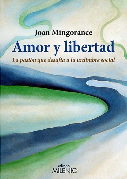 AMOR Y LIBERTAD | 9788497434713 | MINGORANCE,JOAN