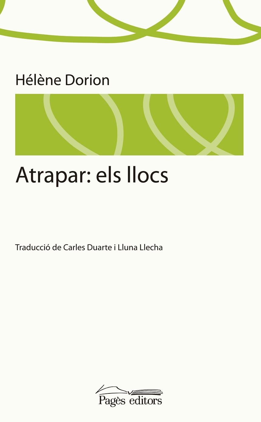 ATRAPAR ELS LLOCS | 9788499751801 | DORION, HELENE