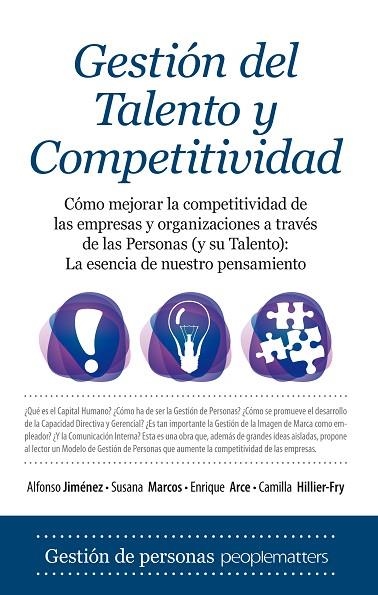 GESTION DEL TALENTO Y COMPETITIVIDAD. COMO MEJORAR LA COMPETITIVIDAD DE LAS EMPRESAS | 9788415338420 | JIMENEZ,ALFONSO MARCOS,SUSANA ARCE,ENRIQUE HILLIER-FRY,CAMILLA