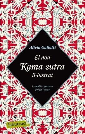 NOU KAMA-SUTRA IL·LUSTRAT. LES MILLORS POSTURES PER FER L,AMOR | 9788499300979 | GALLOTTI,ALICIA