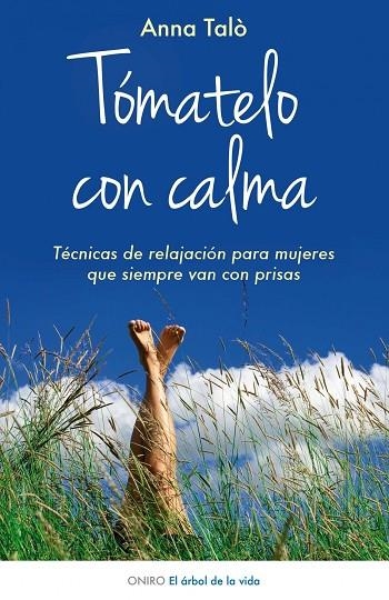 TOMATELO CON CALMA. TECNICAS DE RELAJACION PARA MUJERES | 9788497545723 | TALO,ANNA