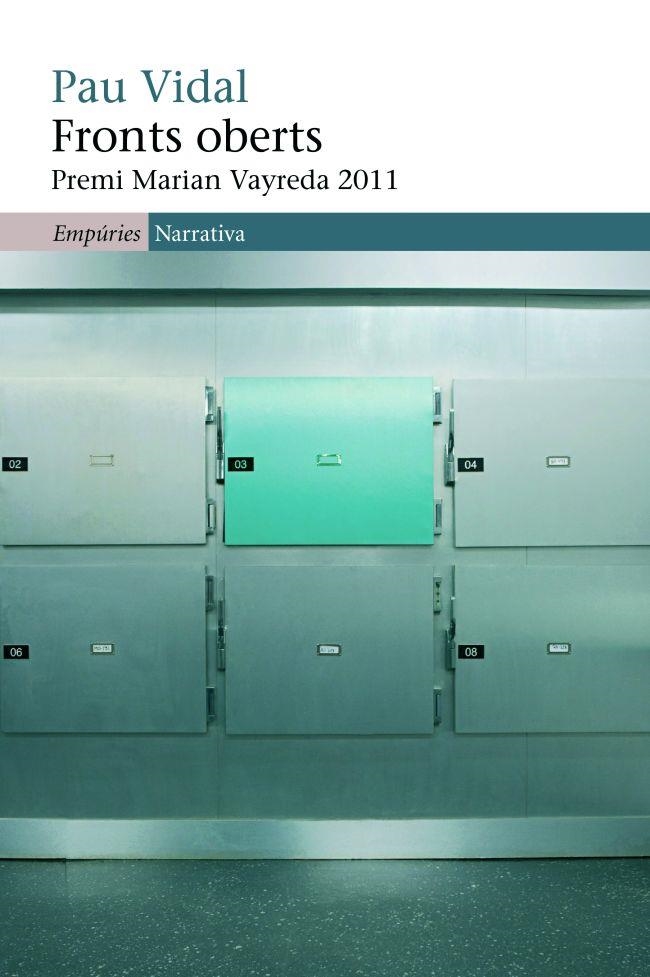 FRONTS OBERTS. PREMI MARIAN VAYREDA 2011 | 9788497877589 | VIDAL,PAU