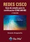 REDES CISCO. GUIA DE ESTUDIO PARA LA CERTIFICACION CCNA-640-802 | 9788499640945 | ARIGANELLO,ERNESTO