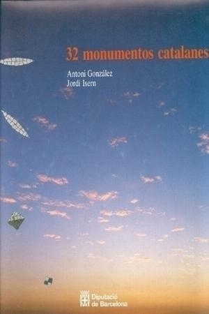 32 MONUMENTOS CATALANES | 9788450525496 | GONZALEZ,A.ISERN,J.