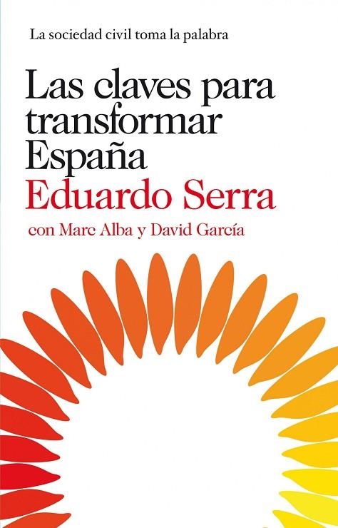 CLAVES PARA TRANSFORMAR ESPAÑA | 9788423345830 | SERRA,EDUARDO