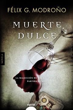 MUERTE DULCE | 9788490676790 | MODROÑO,FELIX G.