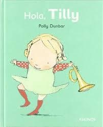 HOLA, TILLY | 9788492750566 | DUNBAR, POLLY