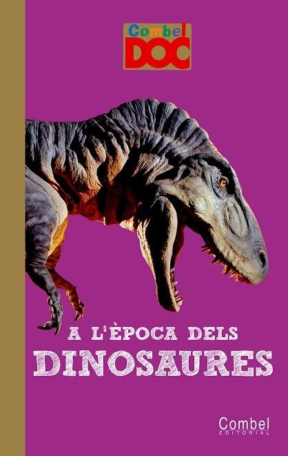 A L,EPOCA DELS DINOSAURES | 9788498256475