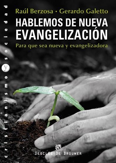 HABLEMOS DE NUEVA EVANGELIZACION | 9788433025340 | BERZOSA,RAUL GALETTO,GERARDO