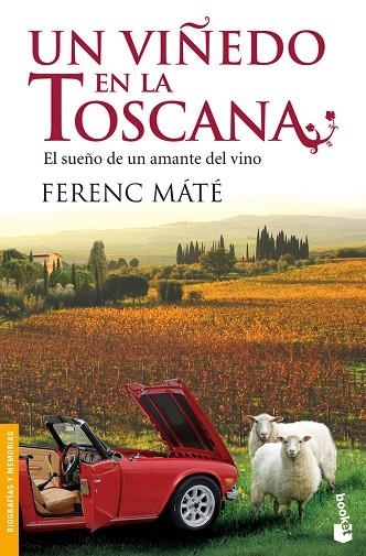 UN VIÑEDO EN LA TOSCANA. EL SUEÑO DE UN AMANTE DEL VINO | 9788432250682 | MATE,FERENC