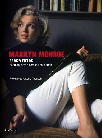 MARILYN MONROE. FRAGMENTOS. POEMAS. NOTAS PERSONALES. CARTAS | 9788432232022 | MONROE, MARILYN