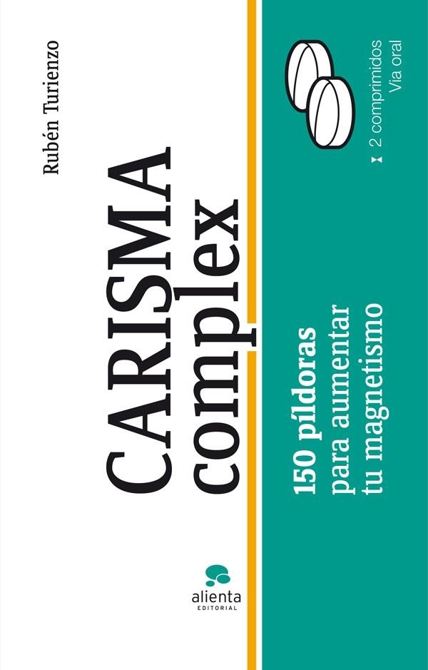 CARISMA COMPLEX. 150 PILDORAS PARA AUMENTAR TU MAGNETISMO | 9788415320203 | TURIENZO,RUBEN