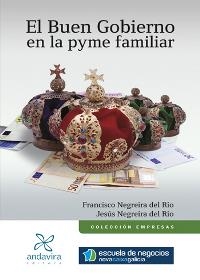 BUEN GOBIERNO EN LA PYME FAMILIAR | 9788484086215 | NEGREIRA DEL RIO,FRANCISCO NEGREIRA DEL RIO,JESUS