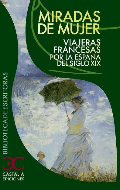 MIRADAS DE MUJERES. VIAJERAS FRANCESAS POR LA ESPAÑA DEL SIGLO XIX | 9788497404112 | LAFARGA,FRANCISCO