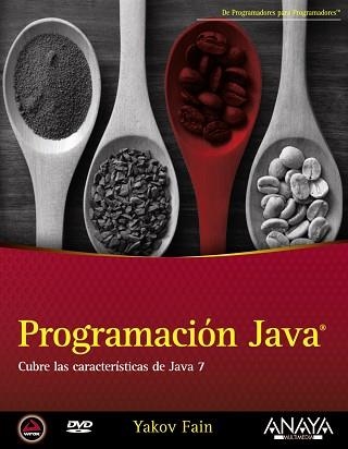 PROGRAMACION EN JAVA. CUBRE LAS CARACTERISTICAS DE JAVA 7 | 9788441530201 | FAIN,YAKOV