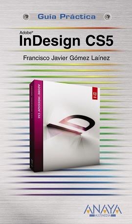 INDESIGN CS5 | 9788441528659 | GOMEZ LAINEZ,F.JAVIER