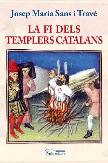 FI DELS TEMPLERS CATALANS | 9788497796330 | SANS I TRAVE,JOSEP M.