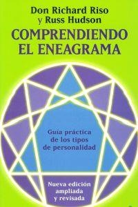 COMPRENDIENDO EL ENEAGRAMA. GUIA PRACTICA DE LOS TIPOS DE PERSONALIDAD | 9788499701073 | RISO,RICHARD HUDSON,RUSS