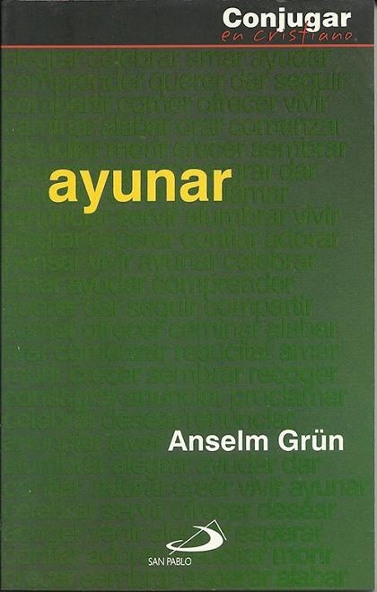 AYUNAR | 9788428530286 | GRUN,ANSELM