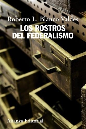 ROSTROS DEL FEDERALISMO | 9788420669649 | BLANCO VALDES,ROBERTO L.