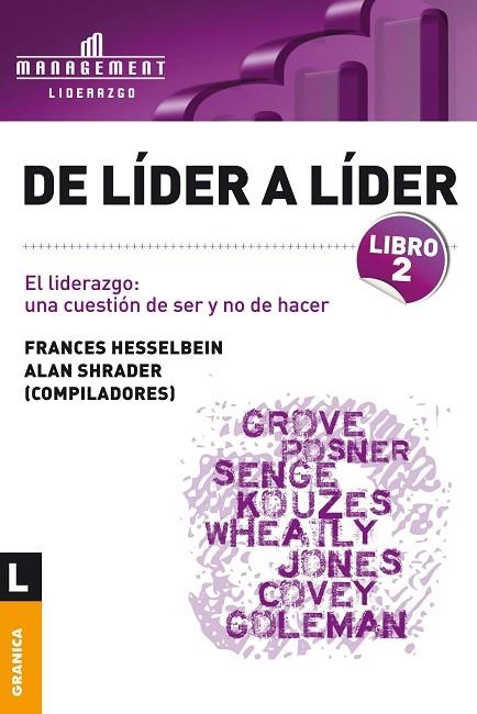 DE LIDER A LIDER. EL LIDERAZGO: UNA CUESTION DE SER Y NO DE HACER. LIBRO 2 | 9789506415754 | HESSELBEIN,FRANCES SHRADER,ALAN