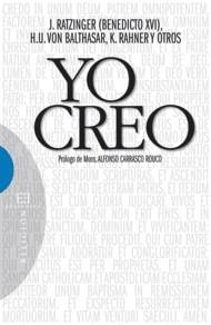 YO CREO | 9788499200217 | RATZINGER,JOSEPH,BENEDICTO XVI VON BALTHASAR,HANS URS RAHNER,KARL