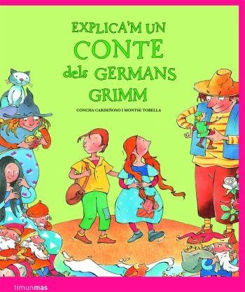 EXPLICA,M UN CONTE DELS GERMANS GRIMM | 9788408086154 | TOBELLA,MONTSE CARDEÑOSO,CONCHA