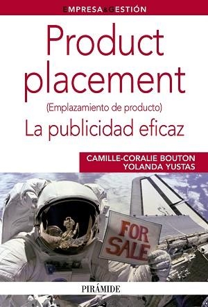 PRODUCT PLACEMENT. EMPLAZAMIENTO DE PRODUCTO. LA PUBLICIDAD EFICAZ | 9788436826296 | BOUTON,CAMILE-CORALIE