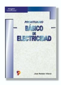 PRONTUARIO BASICO DE ELECTRICIDAD | 9788428328340 | ROLDAN VILORIA,JOSE