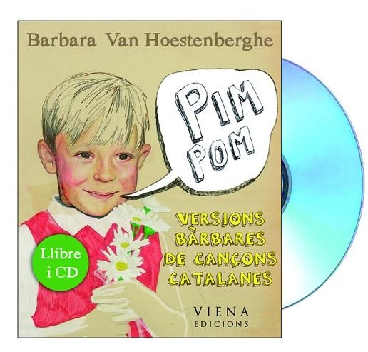 PIM POM. VERSIONS BARBARES DE CANÇONS CATALANES | 9788483306840 | VAN HOESTENBERGHE,BARBARA