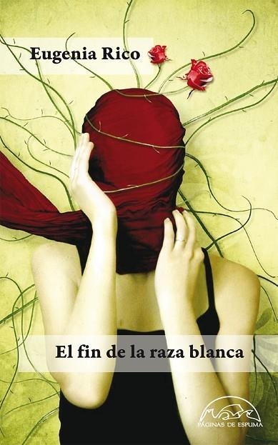 FIN DE LA RAZA BLANCA | 9788483930960 | RICO,EUGENIA